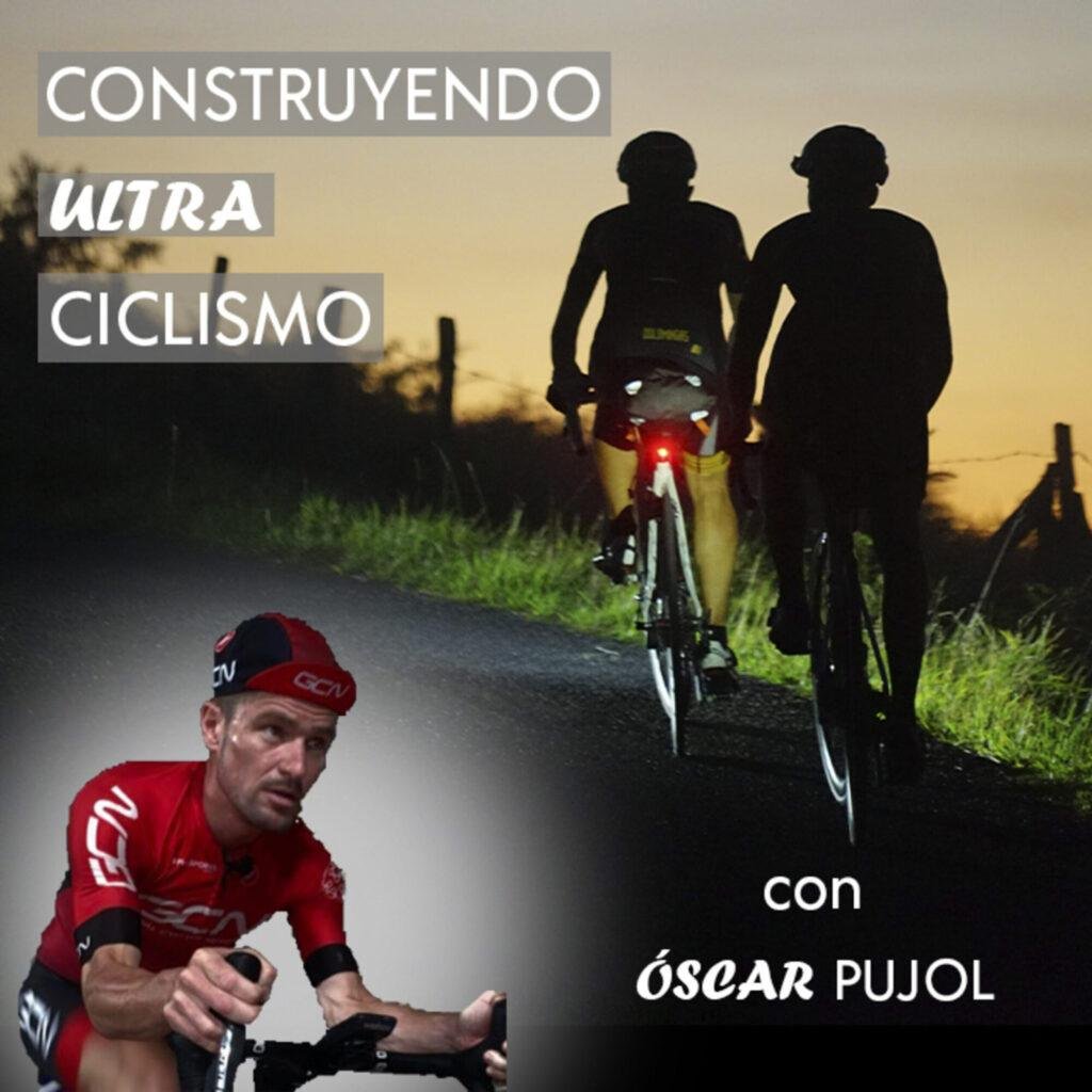 Portada del episodio: Óscar Pujol. Ex-pro convertido a ultraciclista: Across Andes, Badlands y Kilómetro Cero