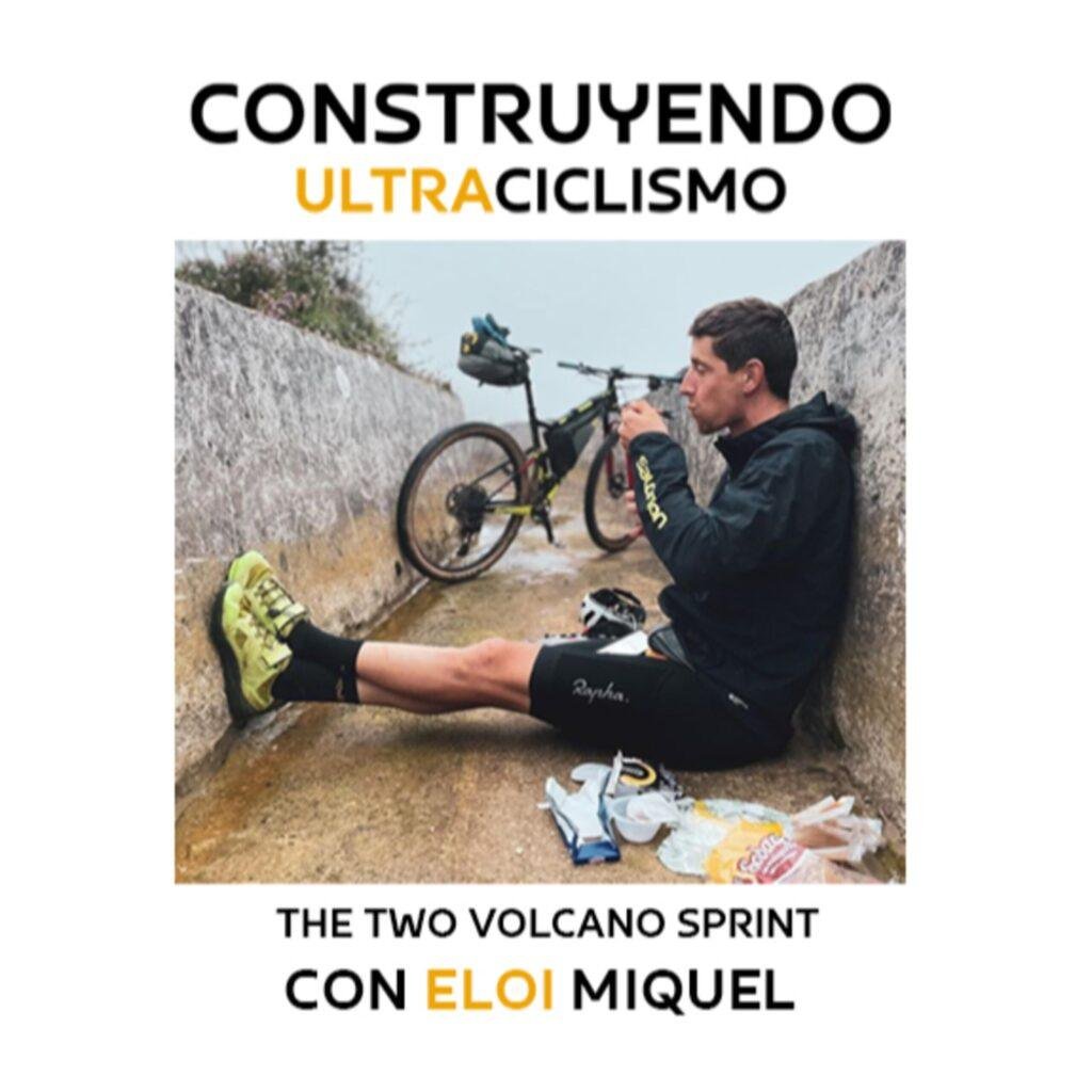 Portada del episodio: Eloi Miquel, The Two Volcanos Sprint