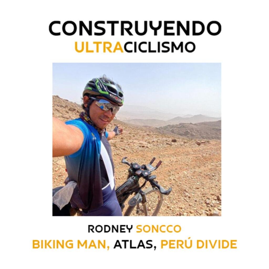 Portada del episodio: Rodney Soncco. Biking Man, Atlas, Perú Divide…