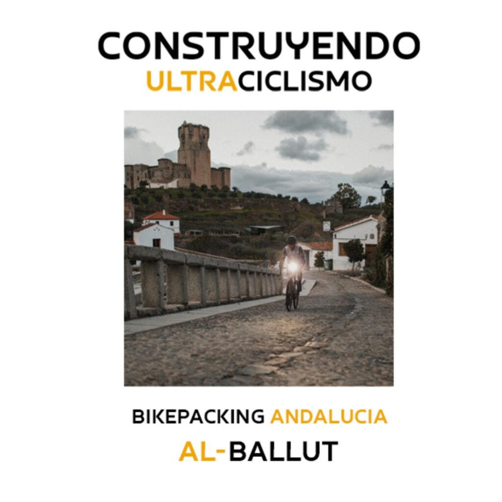Portada del episodio: Al-Ballut, una ruta bikepacking en la provincia de Córdoba