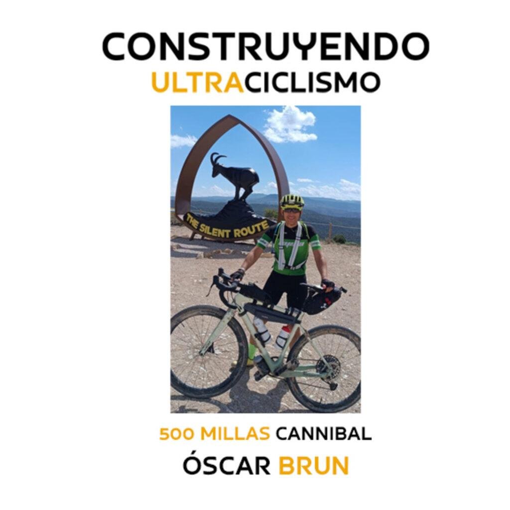 Portada del episodio: Nuestra experiencia en la 500 Millas Cannibal, con Óscar Brunn