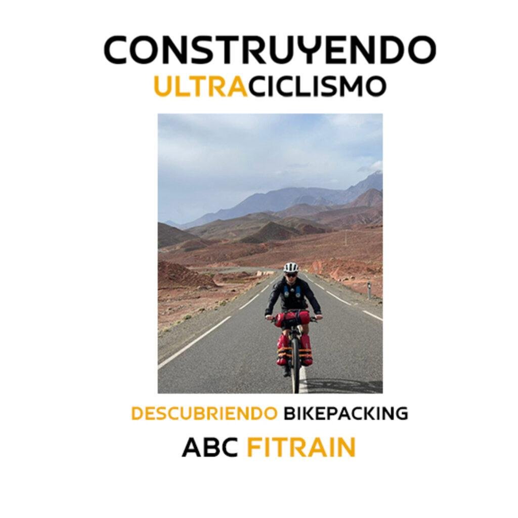 Portada del episodio: ABC FITRAIN, descubriendo el bikepacking