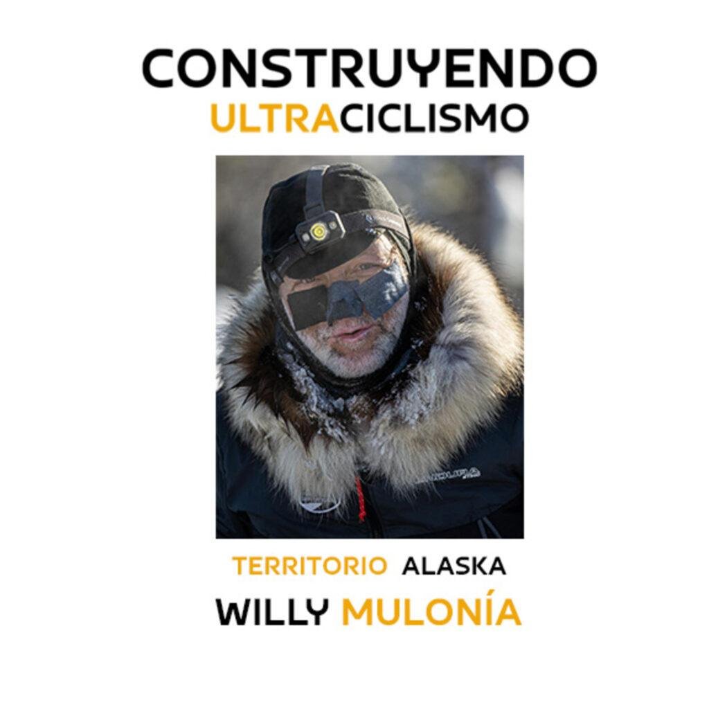 Portada del episodio: Willy Mulonía, sus 8 Iditarod en Alaska y unos cuantos aprendizajes vitales