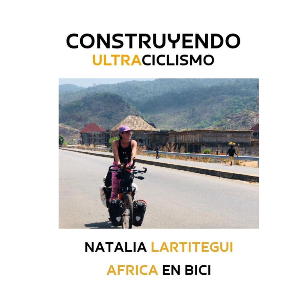 Portada del episodio: Natalia Lartitegui recorriendo África en bici